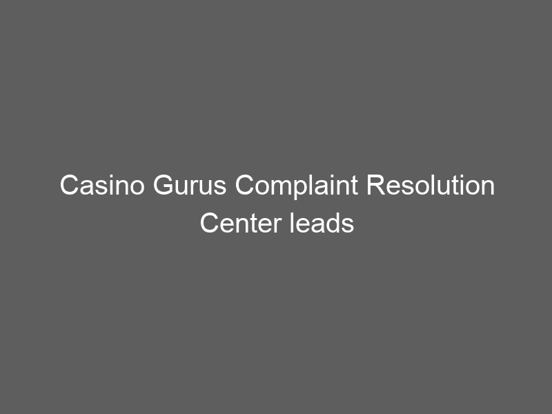 Casino Gurus Complaint Resolution Center leads industry in 2023, saving players over  million